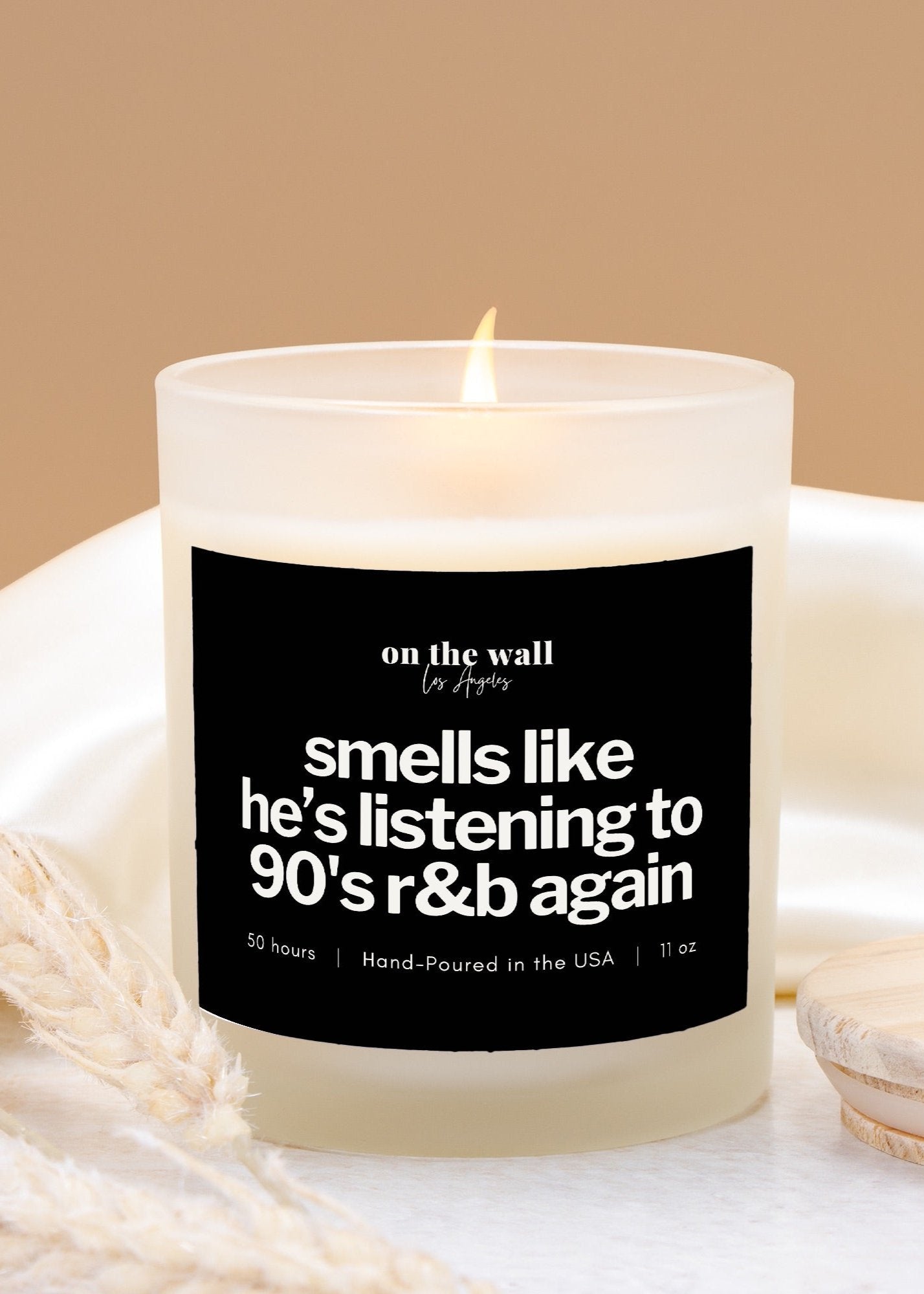 Smells Like He's Listening to 90's R&B Again Candle Gift for Boyfriend