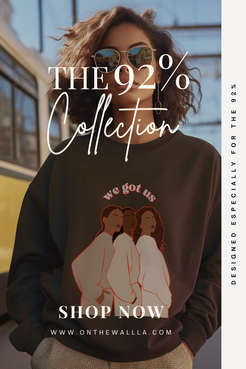 Introducing The 92% Collection: A Celebration of Black Women’s Power and Unity