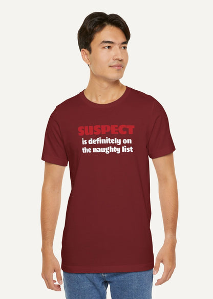 Suspect Group Shirt - On the Naughty List