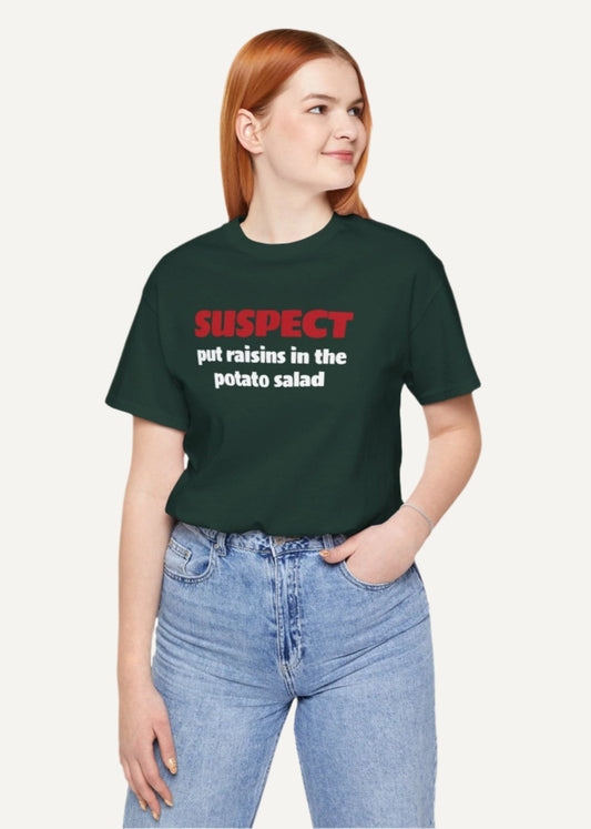 Suspect Group Shirt - Raisins in Potato Salad