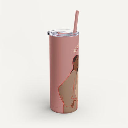 We Got Us Skinny Matte Tumbler, 20oz