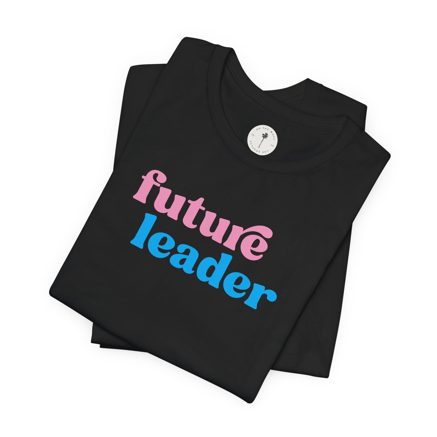 Jack And Jill Future Leader Kids Shirt - Adult Size