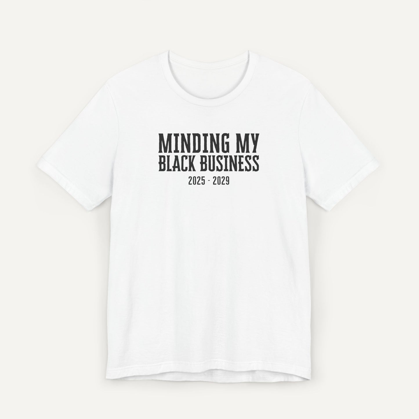 Black Business Owner Shirt - Minding my Black Business Shirt - White