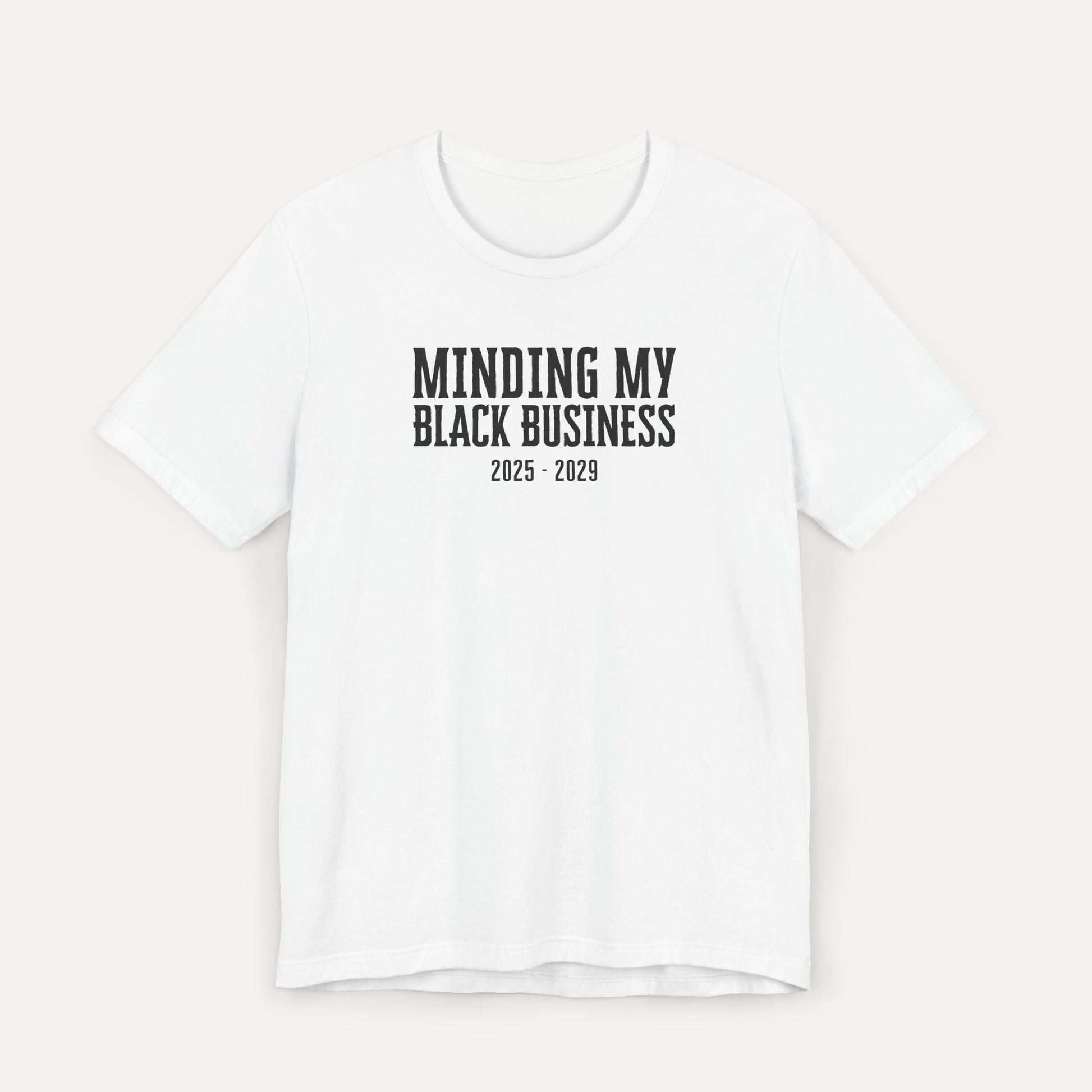 Black Business Owner Shirt - Minding my Black Business Shirt - White