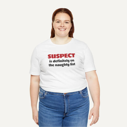 Suspect Group Shirt - On the Naughty List