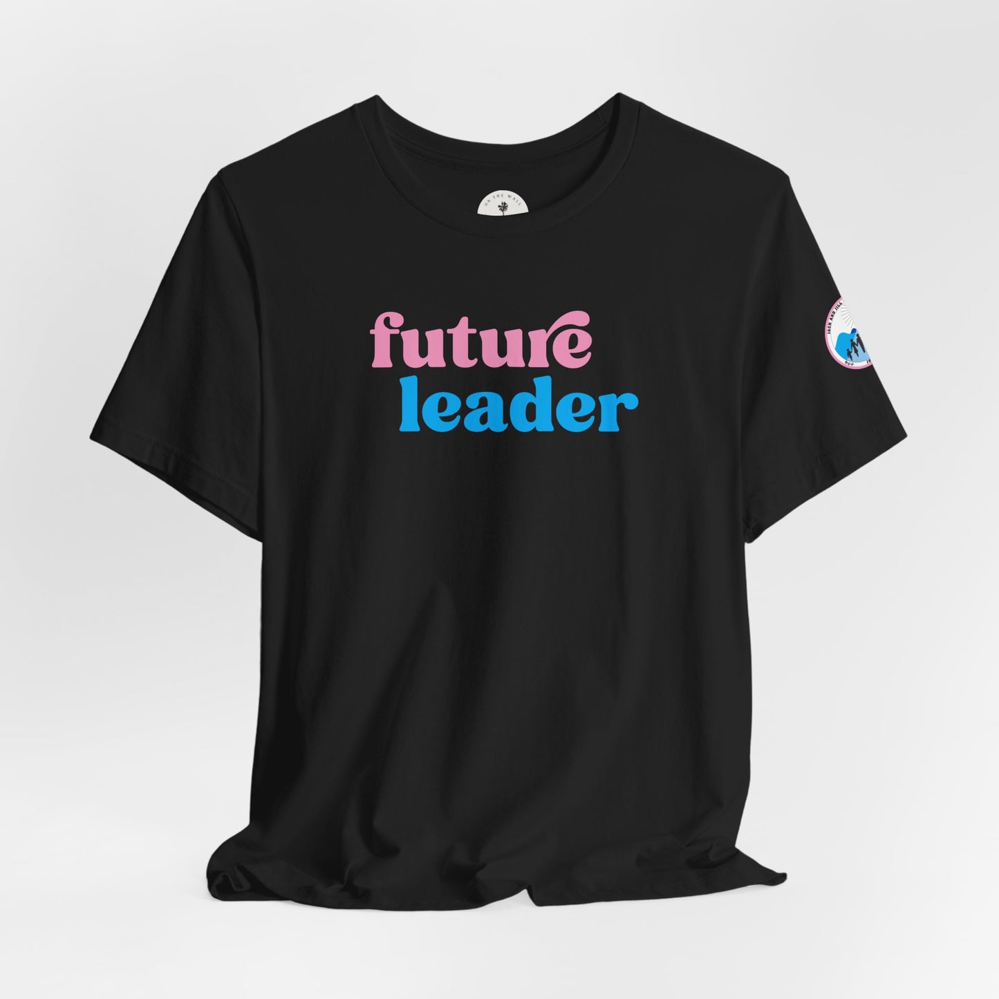 Jack And Jill Future Leader Kids Shirt - Adult Size
