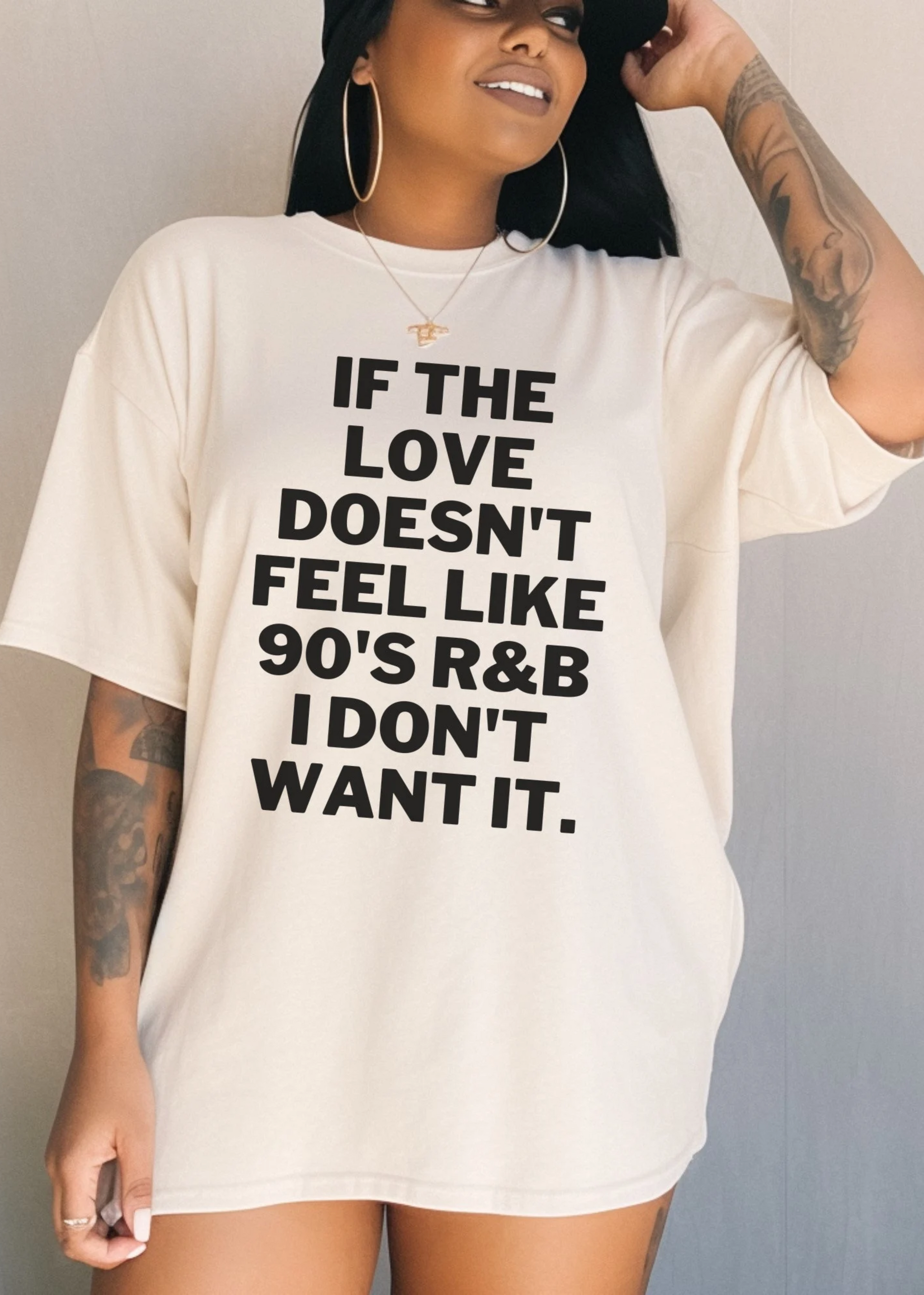 if the love don't feel like 90's rnb I don't want it shirt gift for her - ivory