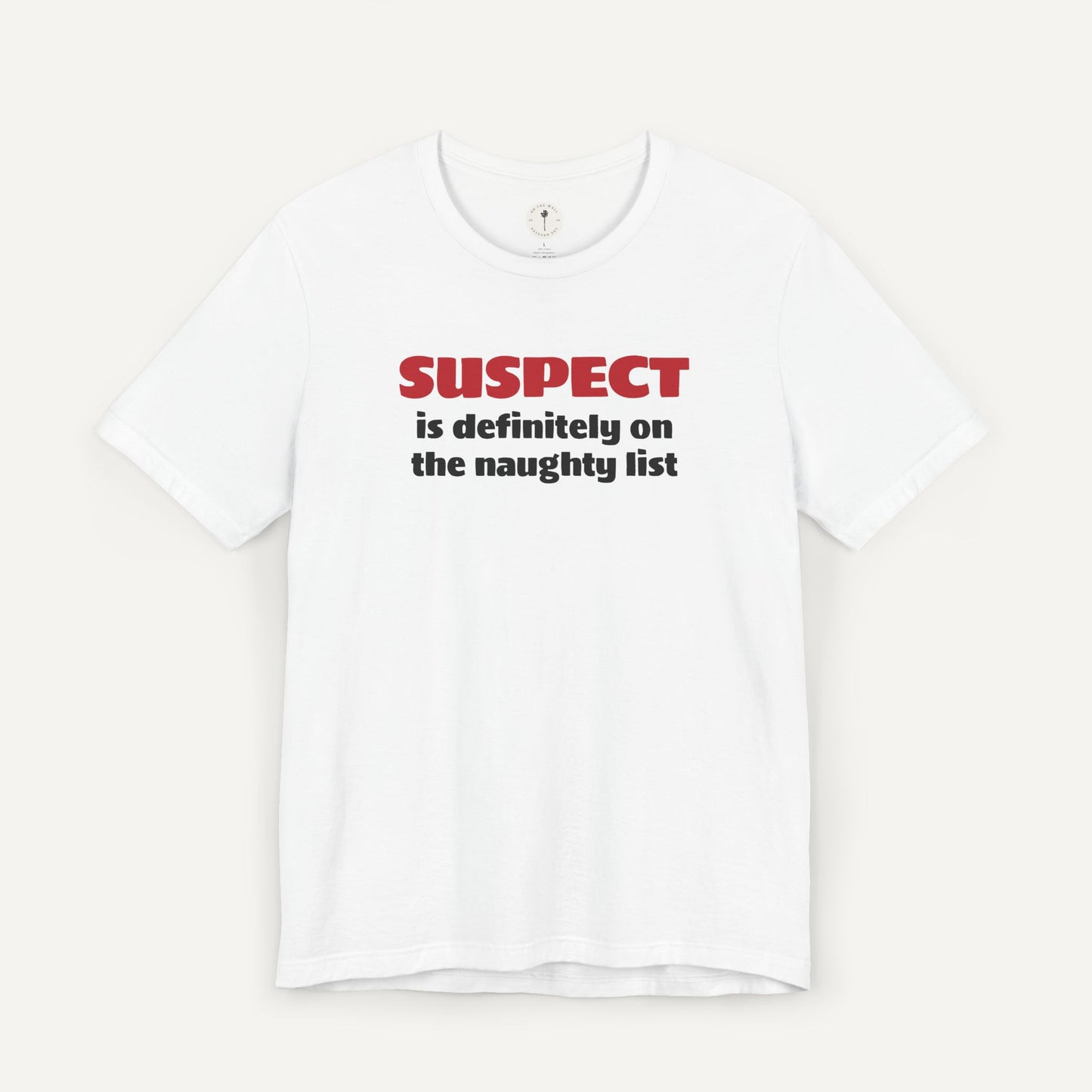 Suspect Group Shirt - On the Naughty List