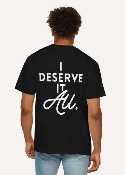 Kendrick Lamar T Shirt - I deserve it all - man at the garden lyrics shirt