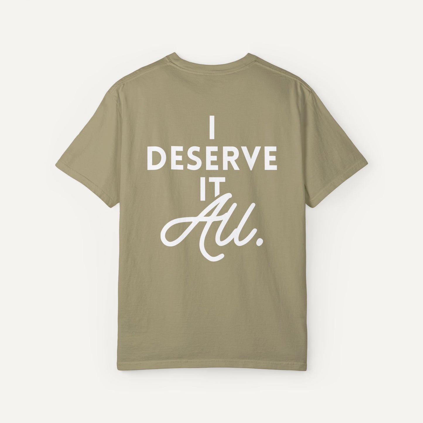 GNX I Deserve It All Unisex T Shirt 