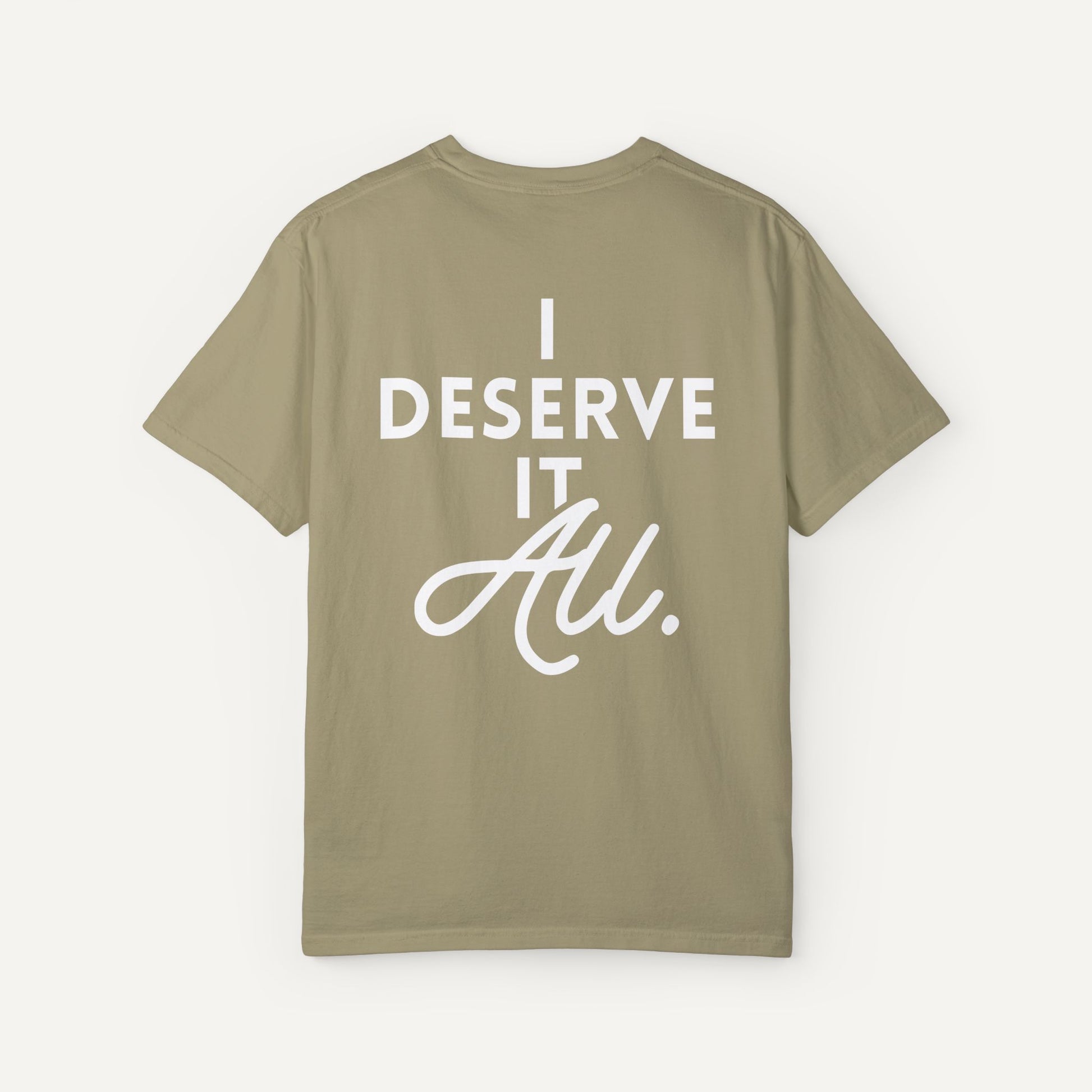 GNX I Deserve It All Unisex T Shirt 