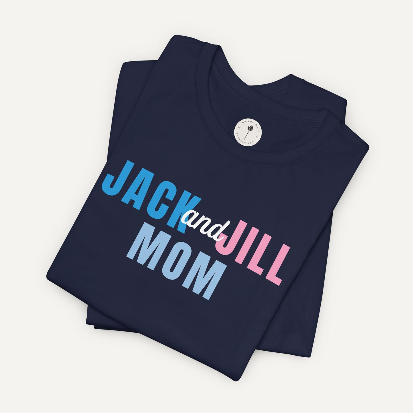 Jack and Jill Mom Shirt 