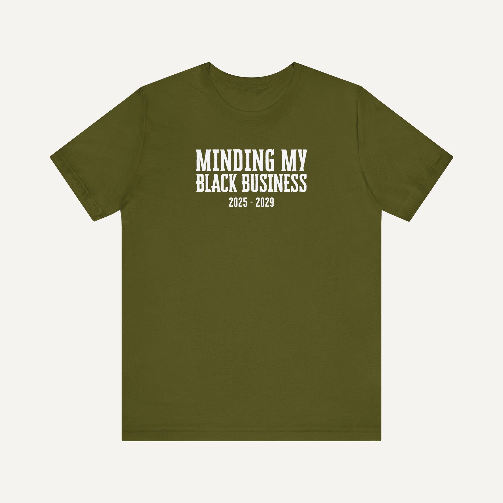 Black Business Owner Gift - Minding my Black Business Shirt - Olive Green