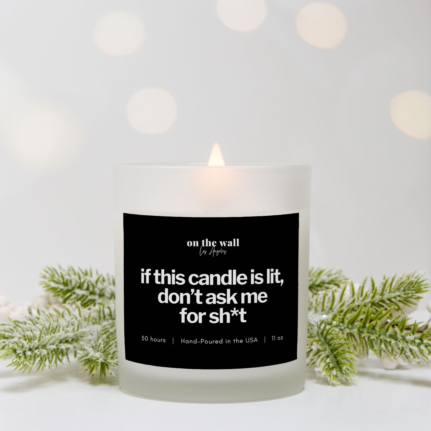 Don't Ask Me Scented Candle