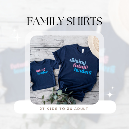 Jack And Jill Raising Future Leaders Family Shirts