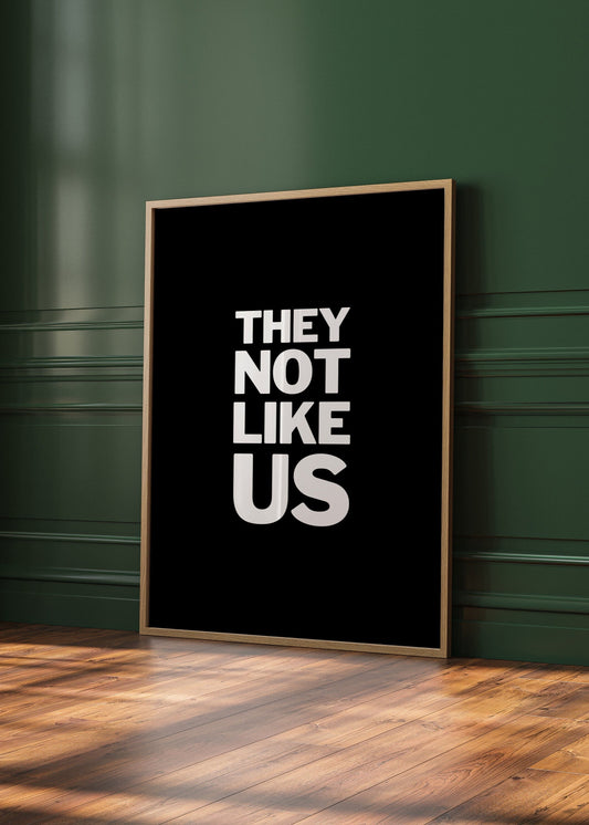 they not like us kendrick lamar lyrics hip hop wall art print-black