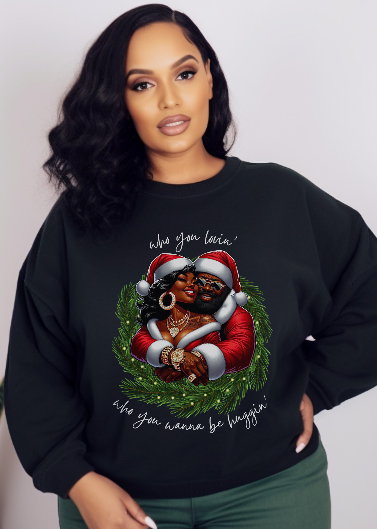 hip hop christmas sweater - who you lovin who you wanna be huggin - black