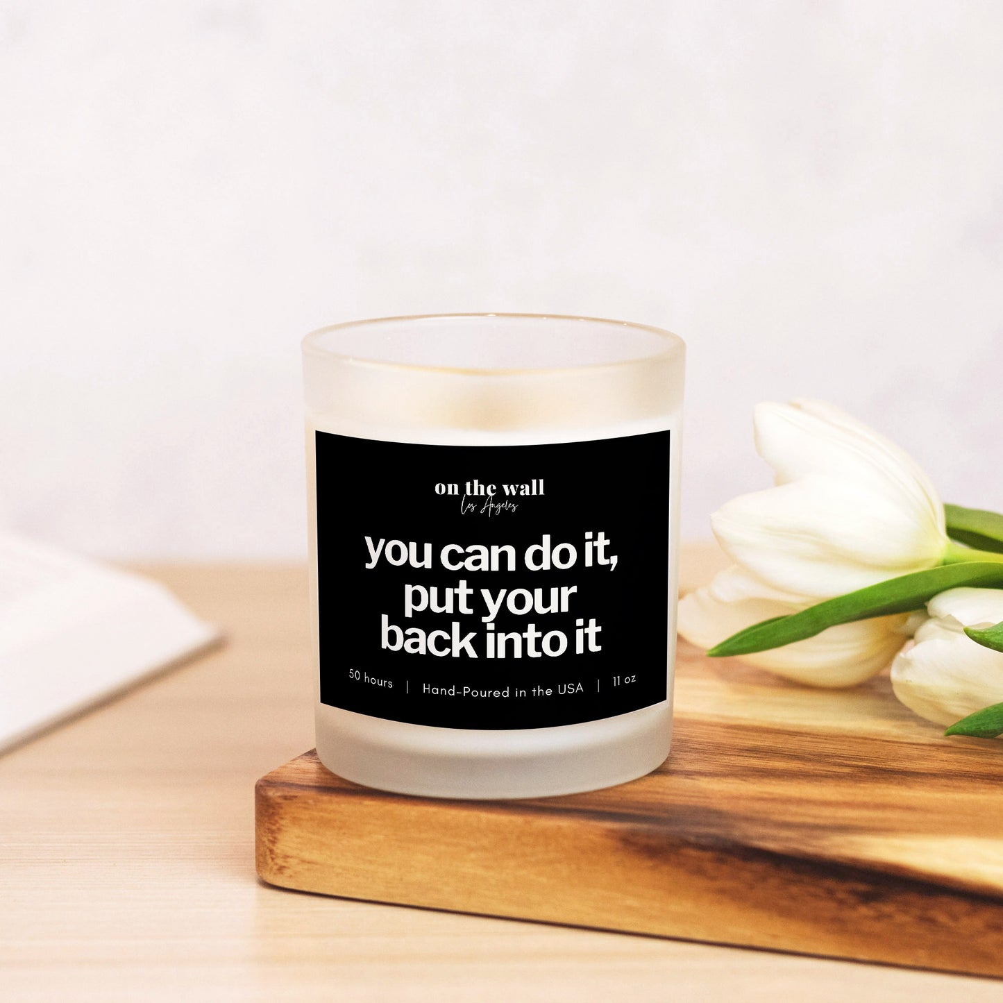 you can do it put your back into it hip hop candle