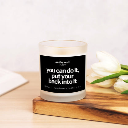 you can do it put your back into it hip hop candle